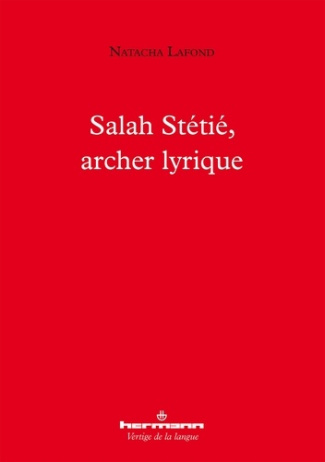 Salah Stetie, notre lyrique