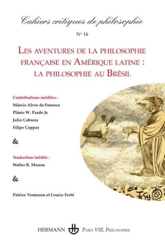 Cahiers critiques de philosophie n°16. Les aventures de la philosophie française en Amérique latine