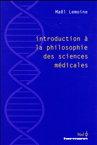 Introduction à la philosophie des sciences médicales