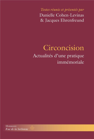 Circoncision. Actualités d'une pratique immémoriale