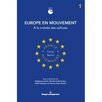 Europe en mouvement. Volume 1, A la croisée des cultures