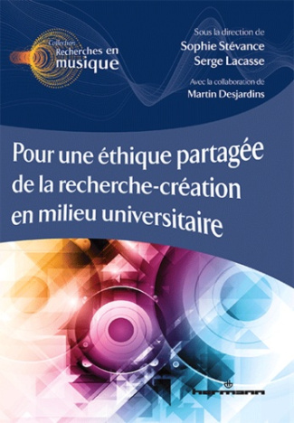 Pour une éthique partagée de la recherche-création en milieu universitaire. Textes en français et an