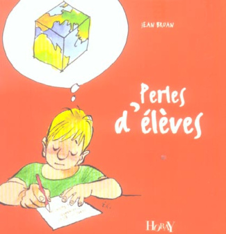 Perles d'élèves. 2e édition
