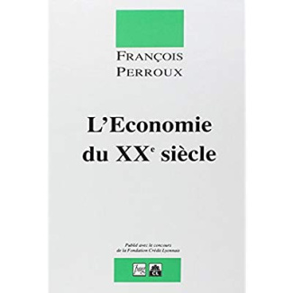 ECONOMIE DU XXE SIECLE (L') (RELIE)