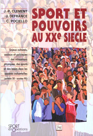 SPORT ET POUVOIRS AU XXE SIECLE