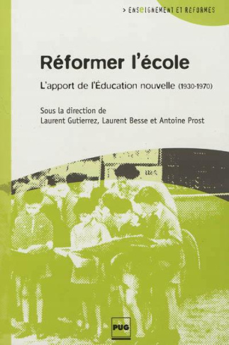 REFORMER L'ECOLE - L'APPORT DE L'EDUCATION NOUVELLE