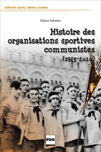 HISTOIRE DES ORGANISATIONS SPORTIVES COMMUNISTES DE FRANCE