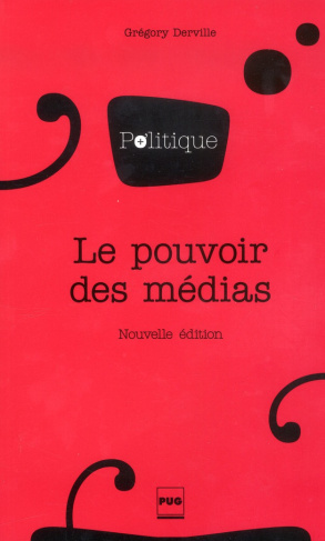 POUVOIR DES MEDIAS (LE) - 3EME EDITION
