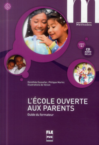 L'école ouverte aux parents - Guide du formateur