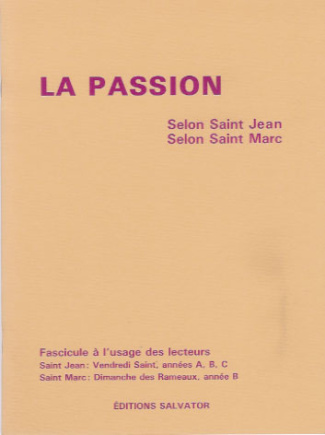 PASSION SELON SAINT JEAN SELON SAINT MARC