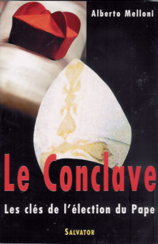 Le conclave. Histoire, fonctionnement, composition