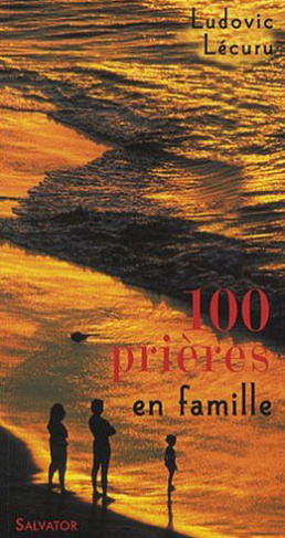 100 Prières en famille