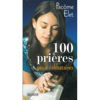 100 prières pour les célibataires