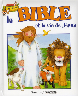 La Bible et la vie de Jésus