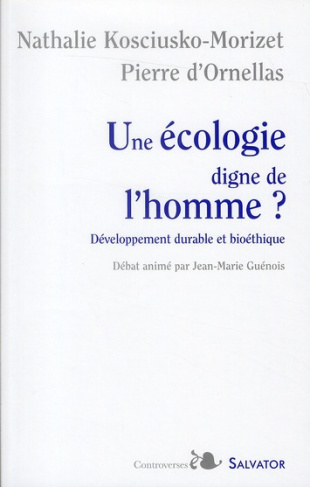 Une écologie digne de l'homme ? Développement durable et bioéthique