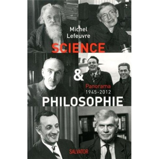 Science et philosophie. Panorama 1945-2012