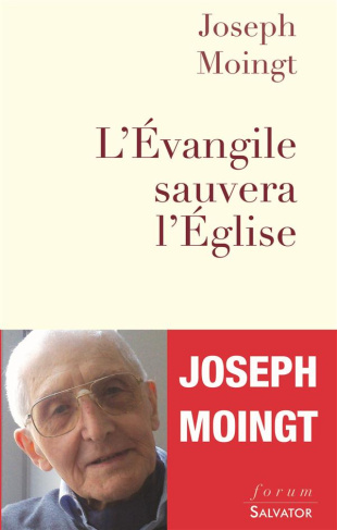 L'Evangile sauvera l'Eglise