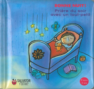 Bonne nuit ! Prière du soir avec un tout-petit