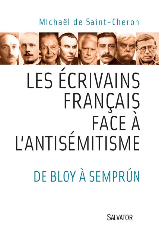 Les écrivains français face à l'antisémitisme. De Bloy à Semprun