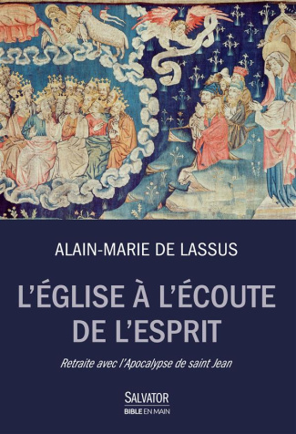 L'Eglise à l'écoute de l'Esprit. Retraite avec l'Apocalypse de saint Jean