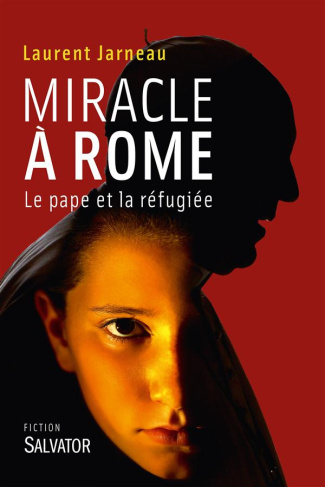 Miracle à Rome. Le pape et la réfugiée