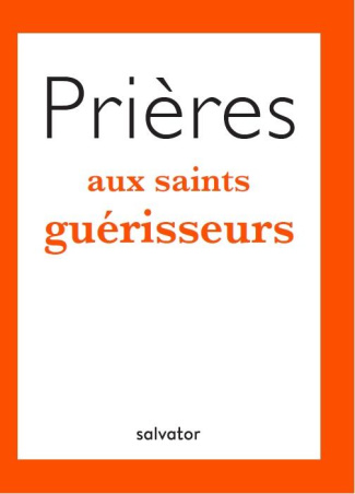 Prières aux saints guérisseurs