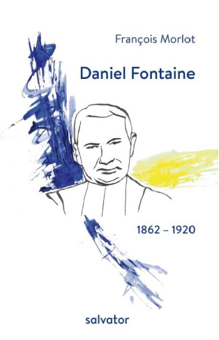 Daniel Fontaine (1862-1920). Curé de Paris