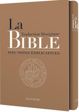 La Traduction liturgique de la Bible avec notes explicatives