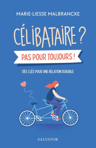 Célibataire? Pas pour toujours!