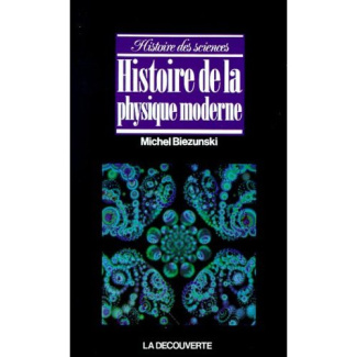 Histoire de la physique moderne