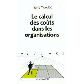Le calcul des coûts dans les organisations