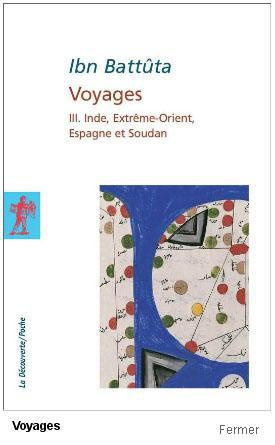 VOYAGES. Tome 3, Inde, Extrême-Orient, Espagne et Soudan