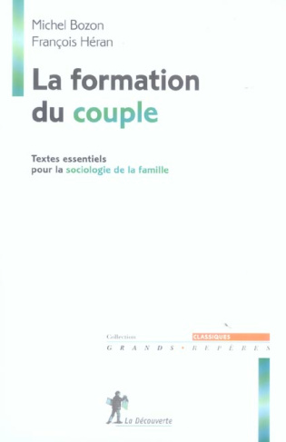 La formation du couple. Textes essentiels pour la sociologie de la famille