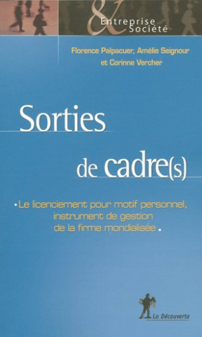 Sorties de cadre(s). Le licenciement pour motif personnel, instrument de gestion de la firme mondial