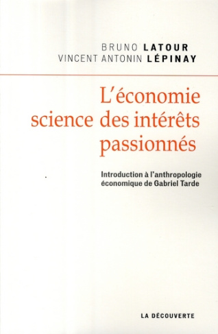L'économie, science des intérêts passionnés. Introduction à l'anthropologie économique de Gabriel Ta