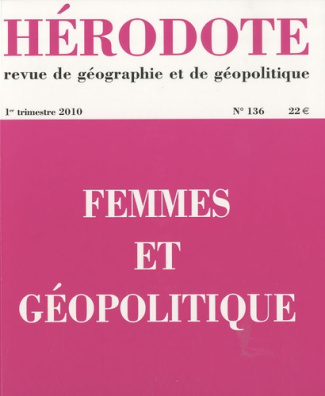 Hérodote N° 136, 1er trimestre 2010 : Femmes et géopolitique