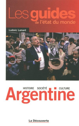 Argentine. Histoire, société, culture