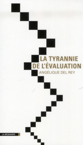 La tyrannie de l'évaluation