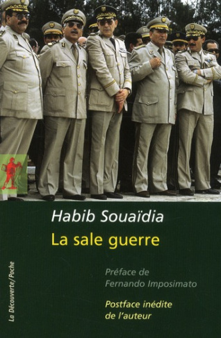 La sale guerre. Le témoignage d'un ancien officier des forces spéciales de l'armée algérienne