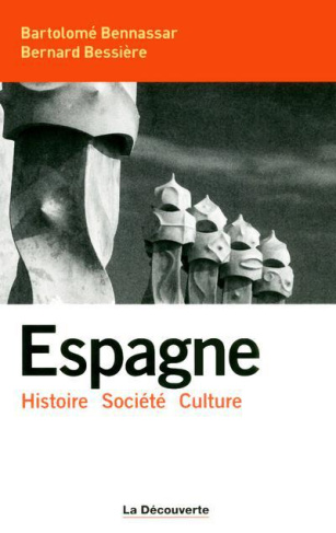 Espagne. Histoire, Société, Culture