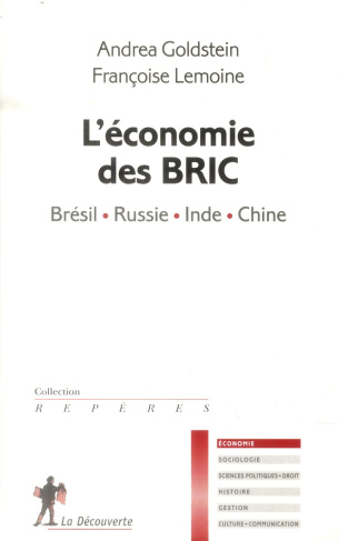 L'économie des BRIC. Brésil, Russie, Inde, Chine