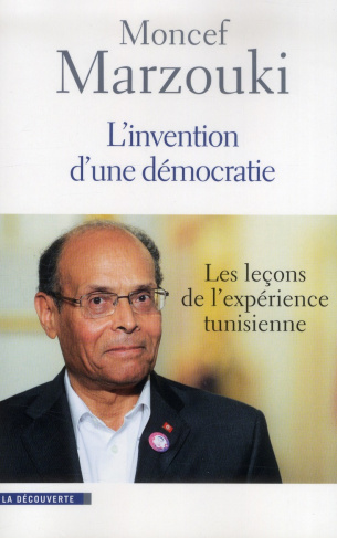 L'invention d'une démocratie. Les leçons de l'expérience tunisienne