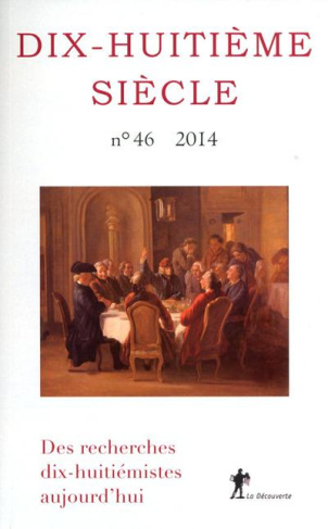 Dix-huitième siècle/462014/Des recherches dix-huitiémistes aujourd'hui