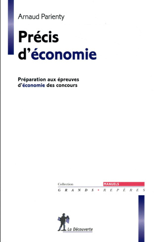 Précis d'économie. Prépration aux épreuves d'économie du concours