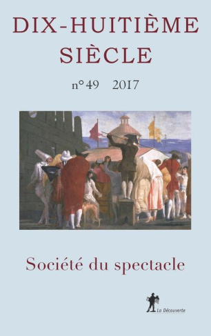Dix-huitième siècle/492017/Société du spectacle