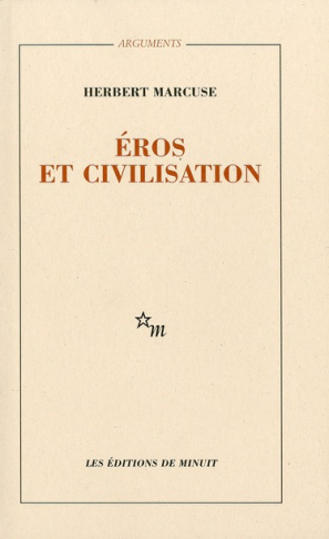 Eros et civilisation. Contribution à Freud