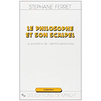 Le philosophe et son scalpel. Le problème de l'identité personnelle