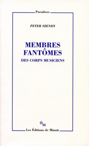 Membres fantômes. Des corps musiciens