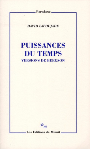 PUISSANCES DU TEMPS - VERSIONS DE BERGSON