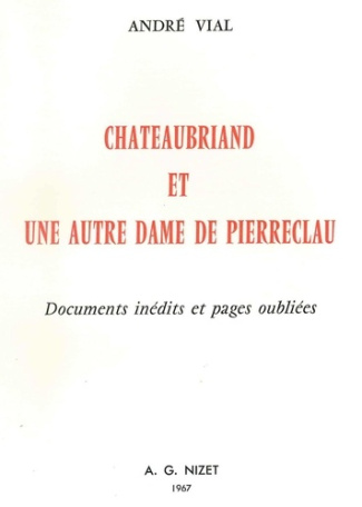 Chateaubriand et une autre dame de Pierreclau. Documents inédits et pages oubliées